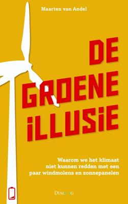 De groene illusie - Maarten van Andel - ebook