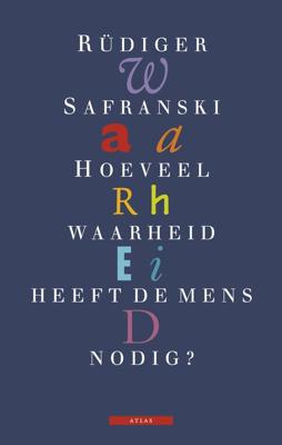 Hoeveel waarheid heeft de mens nodig? - Rüdiger Safranski - ebook