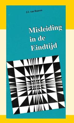 Misleiding in de eindtijd (Paperback) Misleiding in de eindtijd (Paperback)