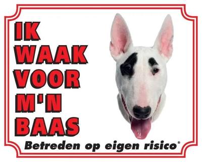 Bull Terrier Waakbord - Ik waak voor mijn baas Bull Terrier Waakbord - Ik waak voor mijn baas