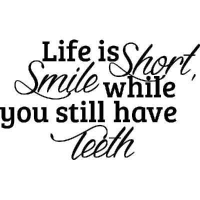 Life is short, smile - Muursticker Life is short, smile - Muursticker