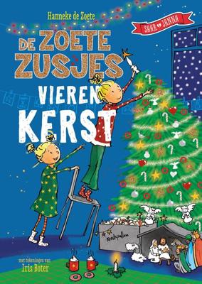 De Zoete Zusjes vieren kerst - Hanneke de Zoete - ebook