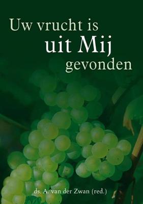 Uw vrucht is uit mij gevonden - A. Zwan - ebook