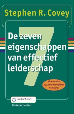 De zeven eigenschappen van effectief leiderschap (Paperback)