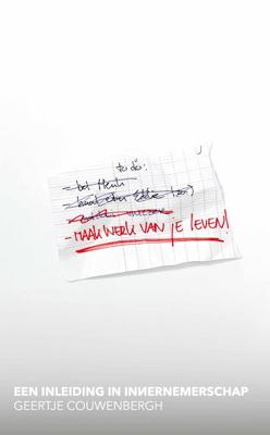 Maak werk van je leven - Geertje Couwenbergh - ebook