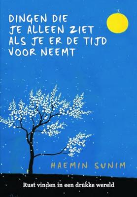 Dingen die je alleen ziet als je er de tijd voor neemt (Hardback) Dingen die je alleen ziet als je er de tijd voor neemt (Hardback)