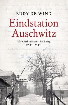 Eddy de Wind Eindstation Auschwitz