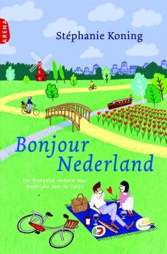Bonjour Nederland - Stéphanie Koning - ebook