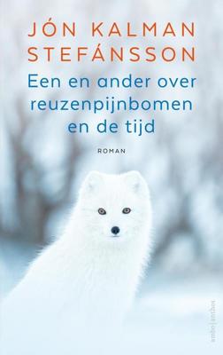 Een en ander over reuzenpijnbomen en de tijd - Jón Kalman Stefánsson - ebook