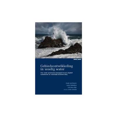 Gebiedsontwikkeling in woelig water (Paperback)