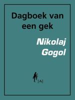 Dagboek van een gek - Nikolaj Vasiljevitsj Gogol - ebook - thumbnail