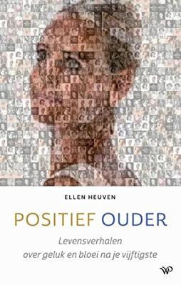 Positief ouder - Ellen Heuven - ebook Positief ouder - Ellen Heuven - ebook