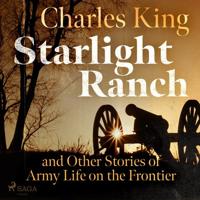Starlight Ranch and Other Stories of Army Life on the Frontier - thumbnail