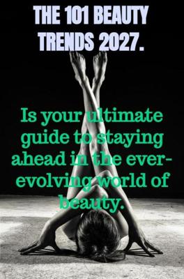 The 101 beauty trends 2027 - Superior Emerald - ebook