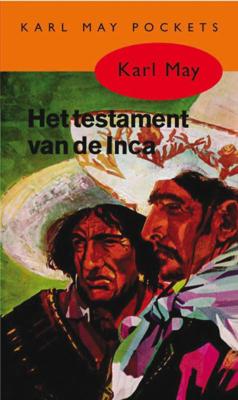 Karl May Karl May 49 Het testament van de Inca Karl May Karl May 49 Het testament van de Inca