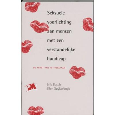 Seksuele voorlichting aan mensen met en verstandelijke handicap (Paperback)