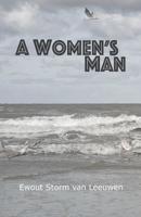 A Women's Man - Ewout Storm van Leeuwen - ebook - thumbnail