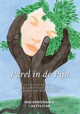Parel in de Pijn - Inge Bongenaar, Lisette Stam - Paperback (9789464065695) Parel in de Pijn - Inge Bongenaar, Lisette Stam - Paperback (9789464065695)