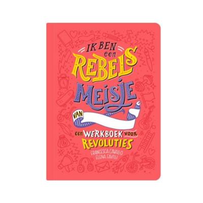 Ik ben een rebels meisje (Hardback)