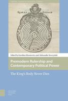 Premodern rulership and contemporary political power - Aleksander Sroczynski, Karolina Mroziewicz - eBook (9789048533282) - thumbnail