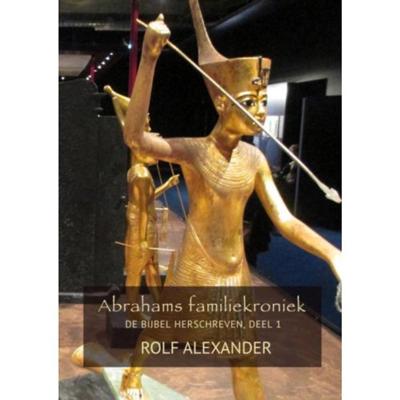 Rolf  Alexander Abrahams familiekroniek Abrahams familiekroniek.