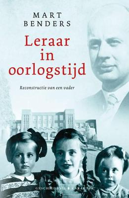 Leraar in oorlogstijd - Mart Benders - ebook