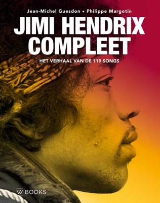 Jimi Hendrix Compleet - Jean-Michel Guesdon, Philippe Margotin - Hardcover (9789462583412)