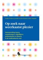 Op zoek naar weerkaatst plezier - Evelien Tonkens, Jennifer van den Broeke, Marc Hoijtink - ebook - thumbnail
