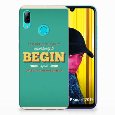 Huawei P Smart 2019 | Siliconen hoesje | met naam Quote Begin Huawei P Smart 2019 | Siliconen hoesje | met naam Quote Begin