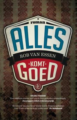 Alles komt goed - Rob van Essen - ebook