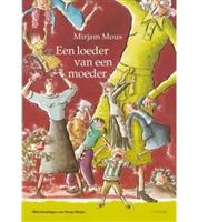 Een loeder van een moeder - Mirjam Mous - ebook - thumbnail