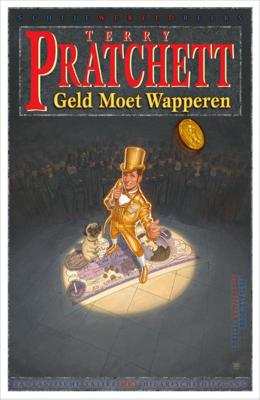 Terry Pratchett Schijfwereld 36 Geld moet wapperen Terry Pratchett Schijfwereld 36 Geld moet wapperen