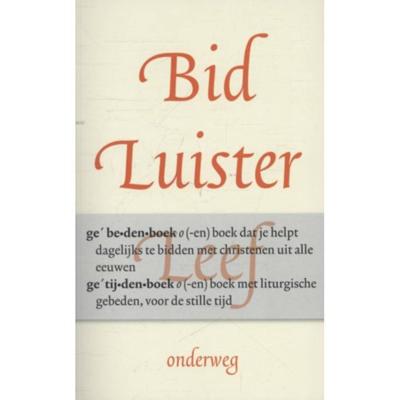 Bid, luister, leef (Paperback)