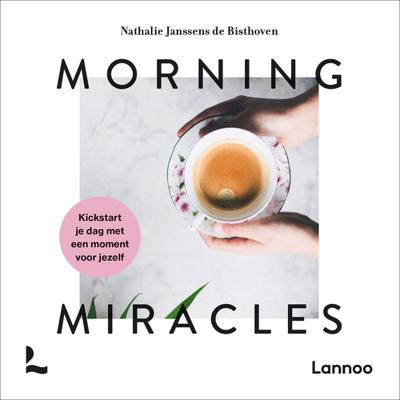 Morning miracles - Nathalie Janssens de Bisthoven - ebook