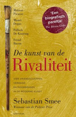 De kunst van de rivaliteit - Sebastian Smee - eBook (9789000321582) De kunst van de rivaliteit - Sebastian Smee - eBook (9789000321582)