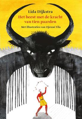 Het beest met de kracht van tien paarden - Lida Dijkstra - Hardcover (9789024587346)