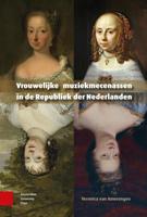 Vrouwelijke muziekmecenassen in de Republiek der Nederlanden - Veronica van Amerongen - ebook - thumbnail