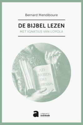 De Bijbel lezen - Bernard Mendiboure - Paperback (9789031718252) De Bijbel lezen - Bernard Mendiboure - Paperback (9789031718252)
