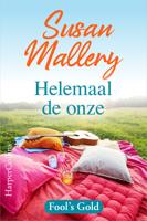 Helemaal de onze - Susan Mallery - ebook - thumbnail