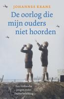 De oorlog die mijn ouders niet hoorden - Johannes Krane - ebook - thumbnail