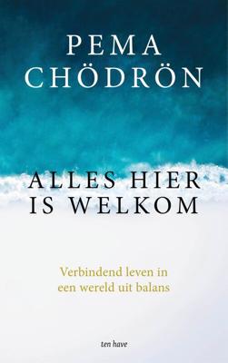 Alles hier is welkom - Pema Chödrön - ebook
