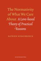 The normativity of what we care about - Katrien Schaubroeck - ebook - thumbnail