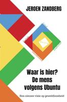Waar is hier? De mens volgens Ubuntu - Jeroen Zandberg - ebook - thumbnail