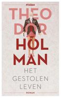 Het gestolen leven - Theodor Holman - eBook (9789046818015) - thumbnail