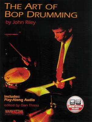MusicSales - John Riley - The Art of Bop Drumming