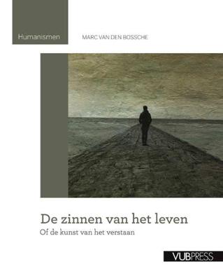 De zinnen van het leven, of De kunst van het verstaan (Paperback)