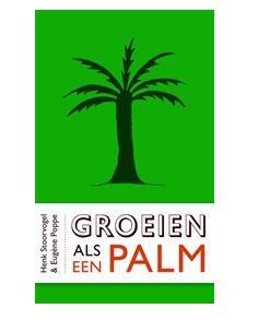 Groeien als een palm - Henk Stoorvogel, Eugène Poppe - ebook