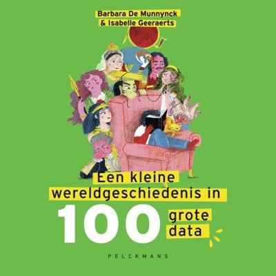 Een kleine wereldgeschiedenis in 100 grote data