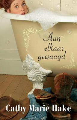 Aan elkaar gewaagd - Cathy Marie Hake - ebook
