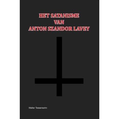 Het Satanisme van Anton Szandor LaVey (Paperback)